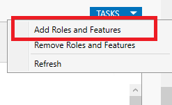 Add Roles and Features in Tasks drop down
